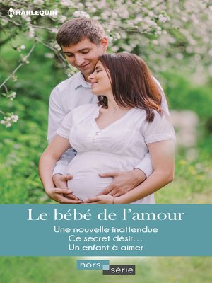 cover image of Le bébé de l'amour